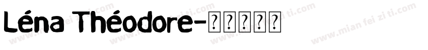 Léna Théodore字体转换